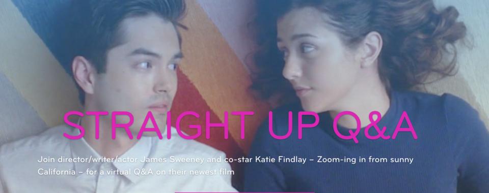 Q&A with Straight Up director/writer/actor James Sweeney and co-star Katie Findlay