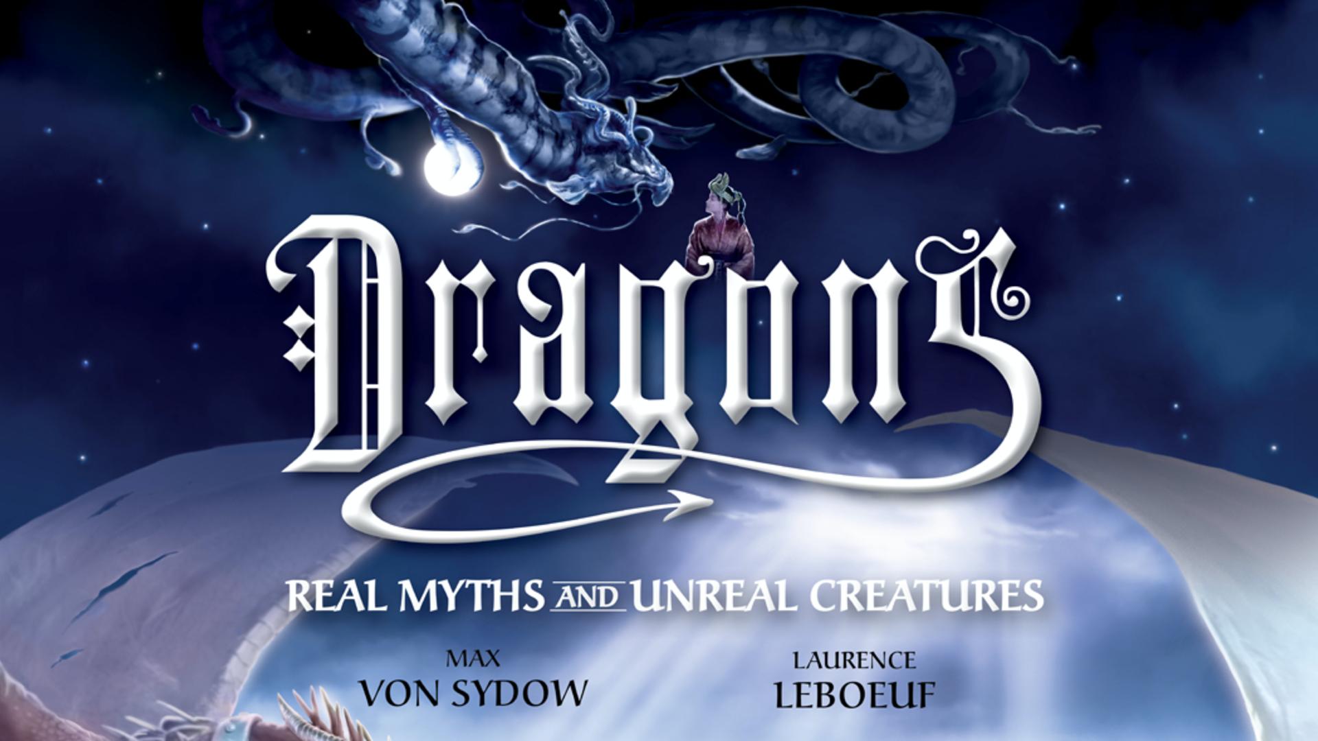 Dragones: Reales Mitos y Reales Creaturas en Español 