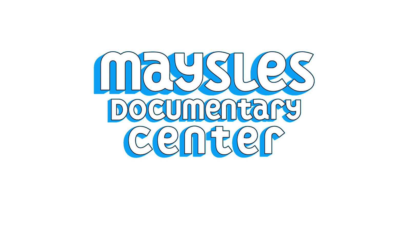 Maysles Documentary Center | New York, NY