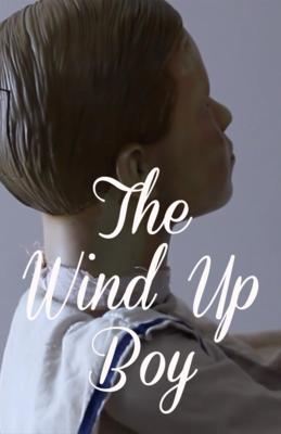 The Wind Up Boy