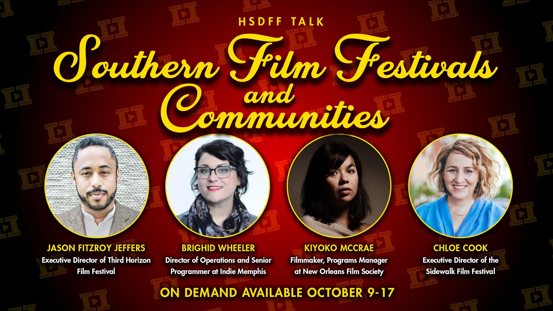 HSDFF Talk: Southern Film Festivals and Communities: