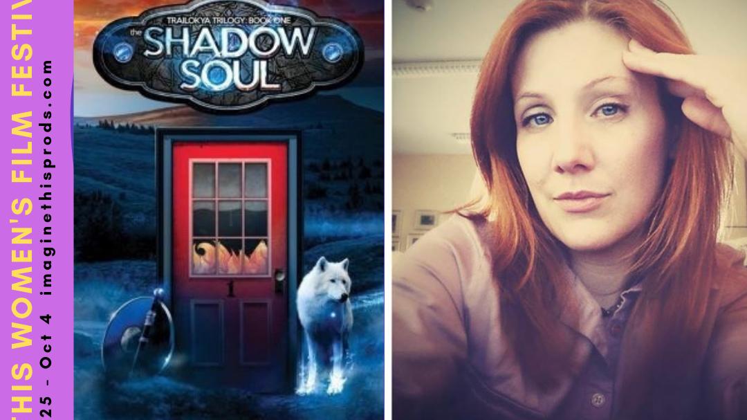 The Shadow Soul: screenplay by Kelly Williams