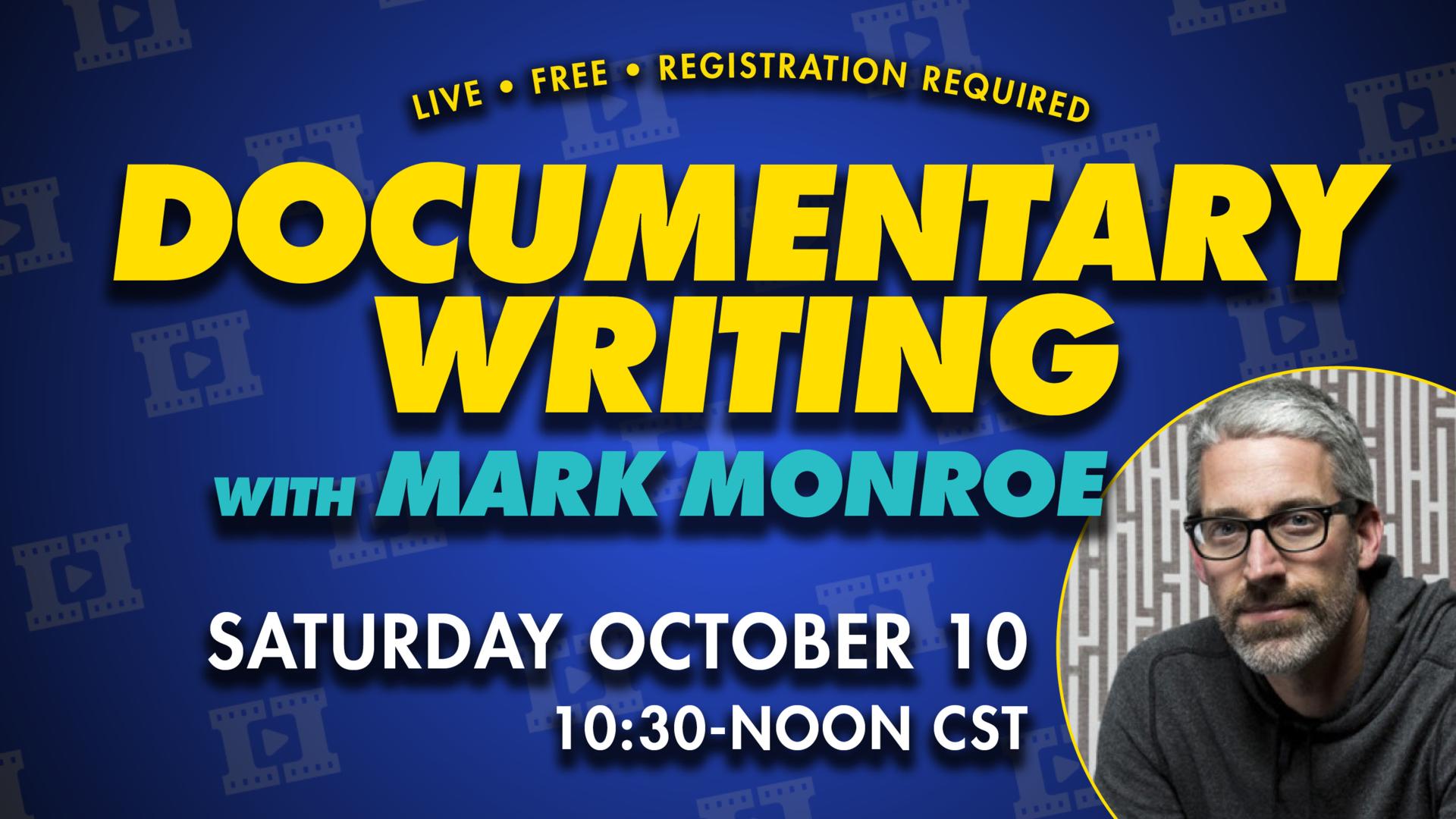 Documentary Writing with Mark Monroe