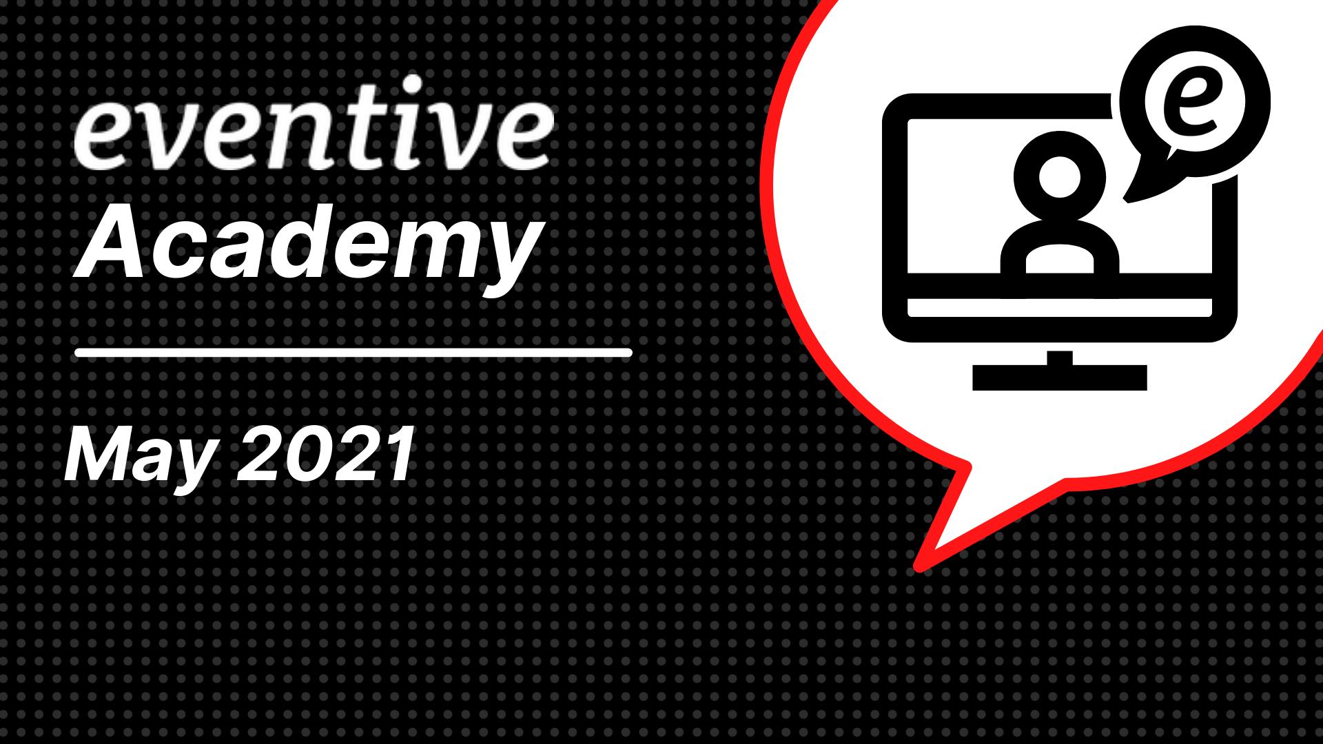 Eventive Academy: Ticketing & In-Person Events
