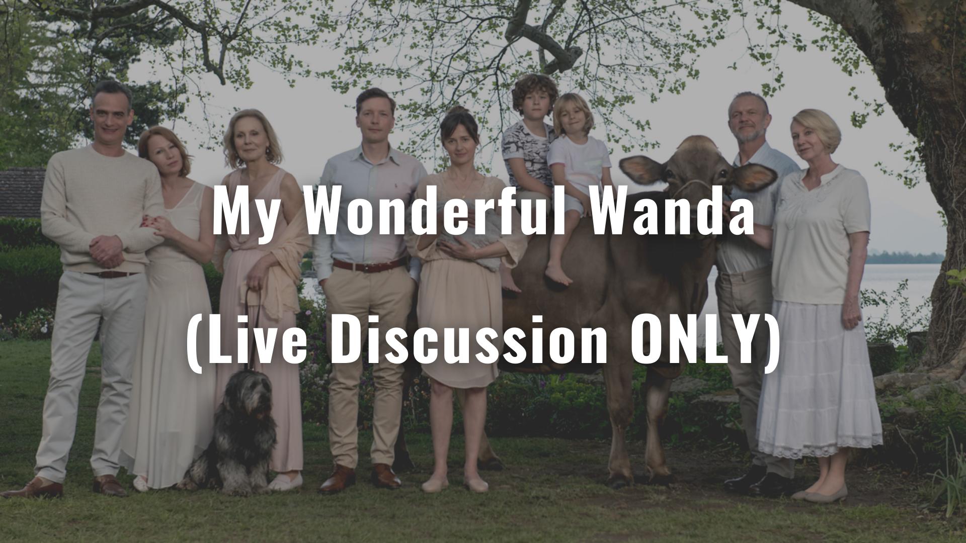 [FREE LIVE DISCUSSION ONLY] My Wonderful Wanda Live Discussion with Director Bettina Oberli