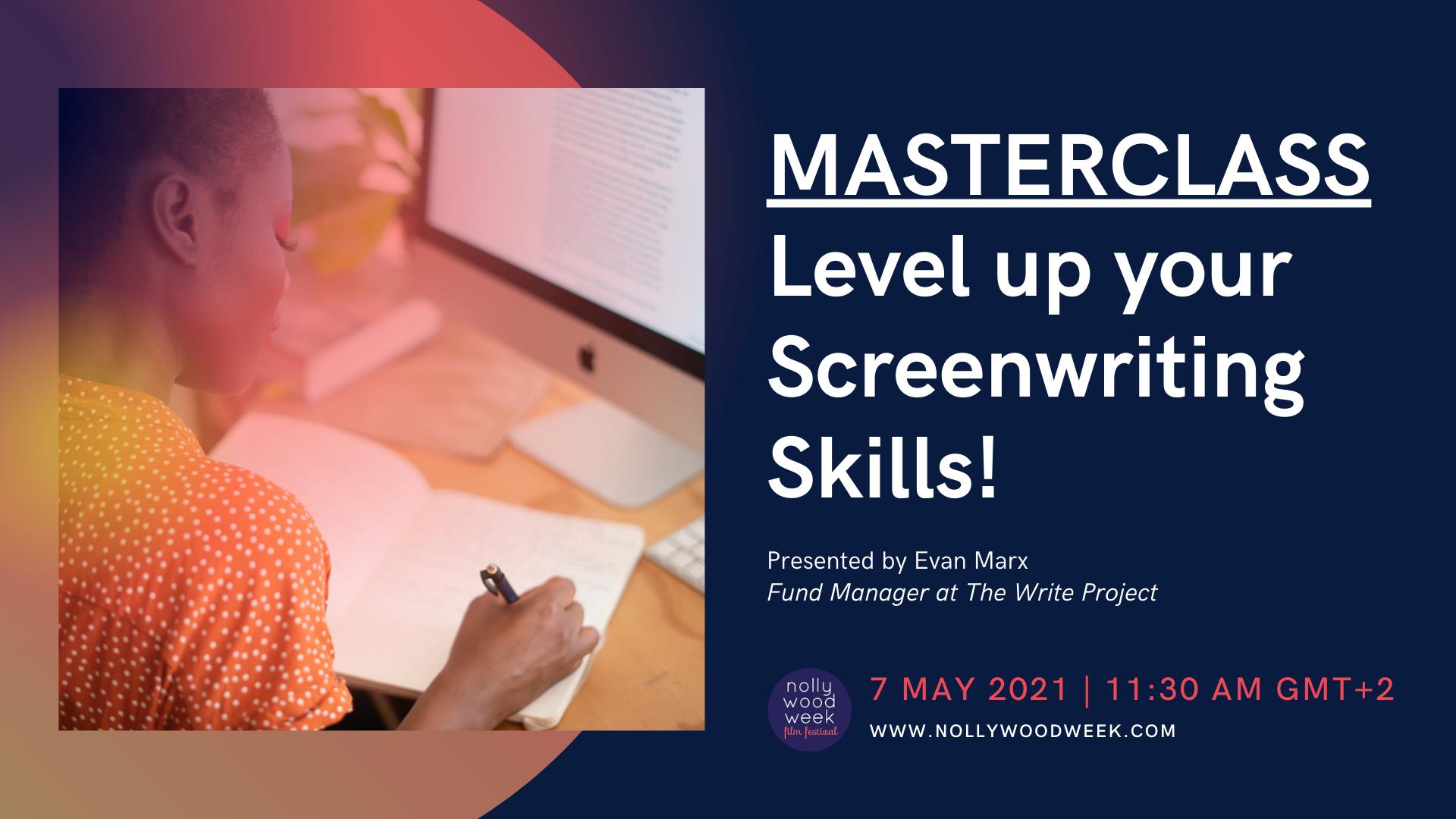 MASTERCLASS: Level up your Screenwriting Skills