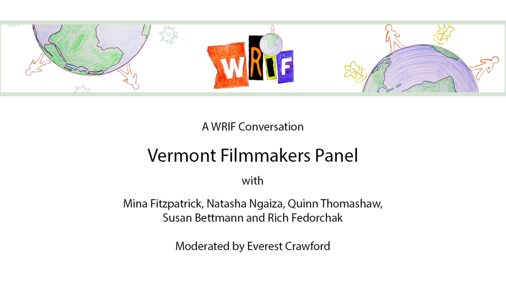 WRIF Panel: Vermont Filmmakers Conversation