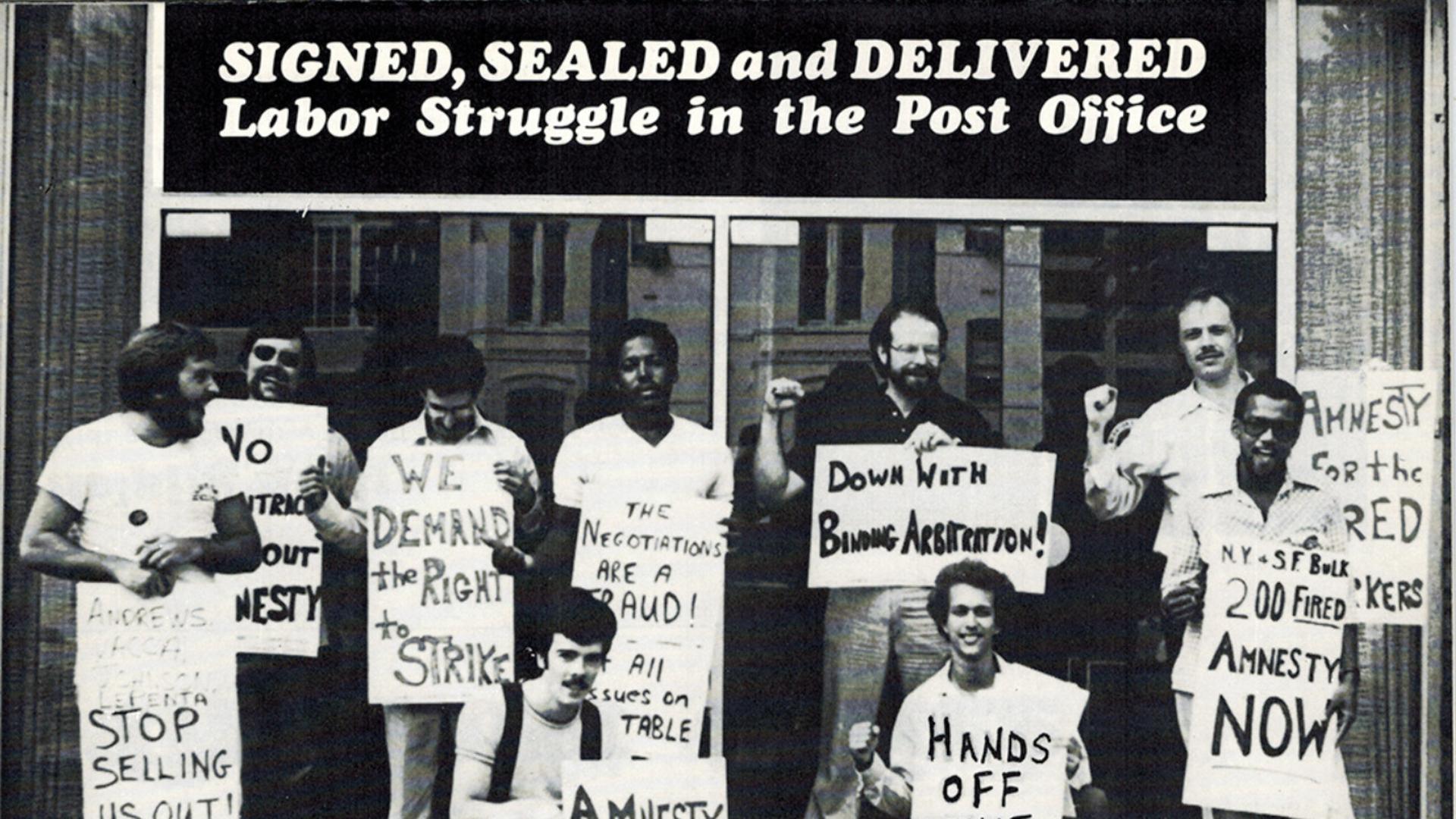Signed, Sealed and Delivered: Labor Struggle In the Post Office