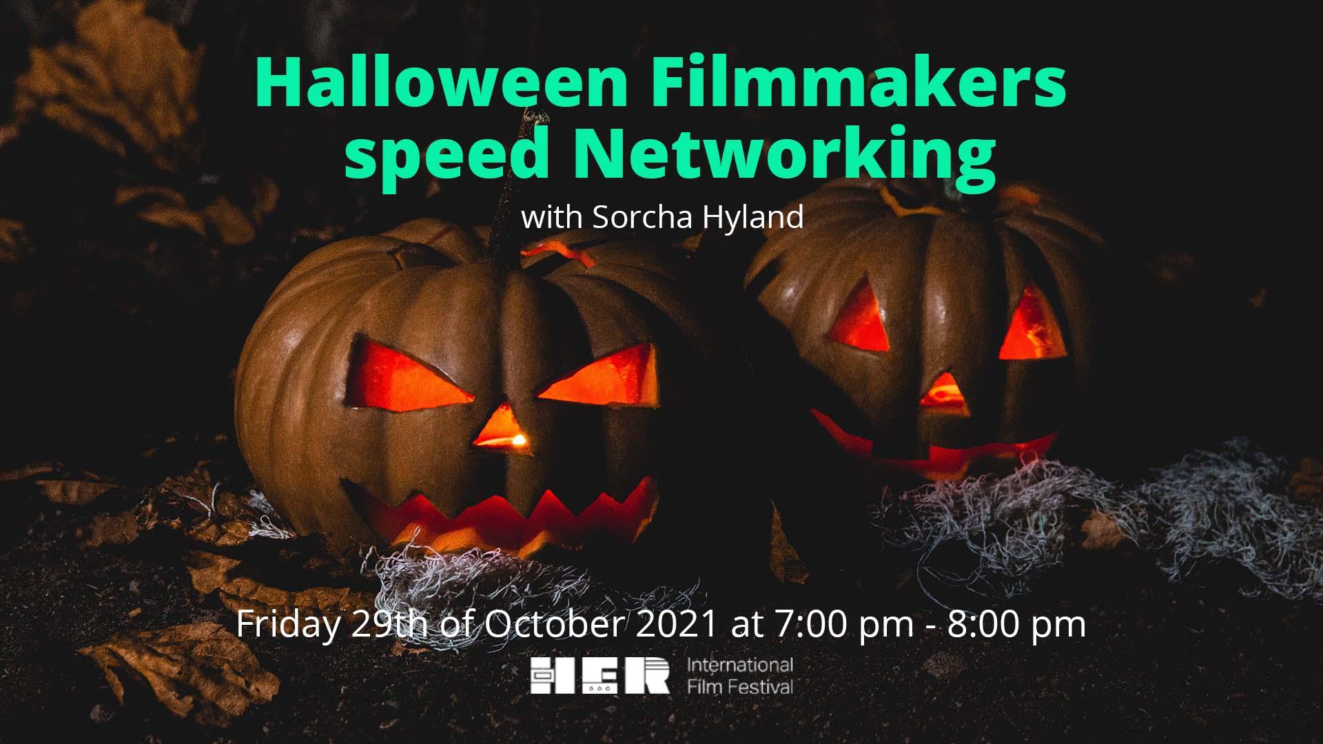 Halloween Filmmakers Speed Networking With Sorcha Hyland