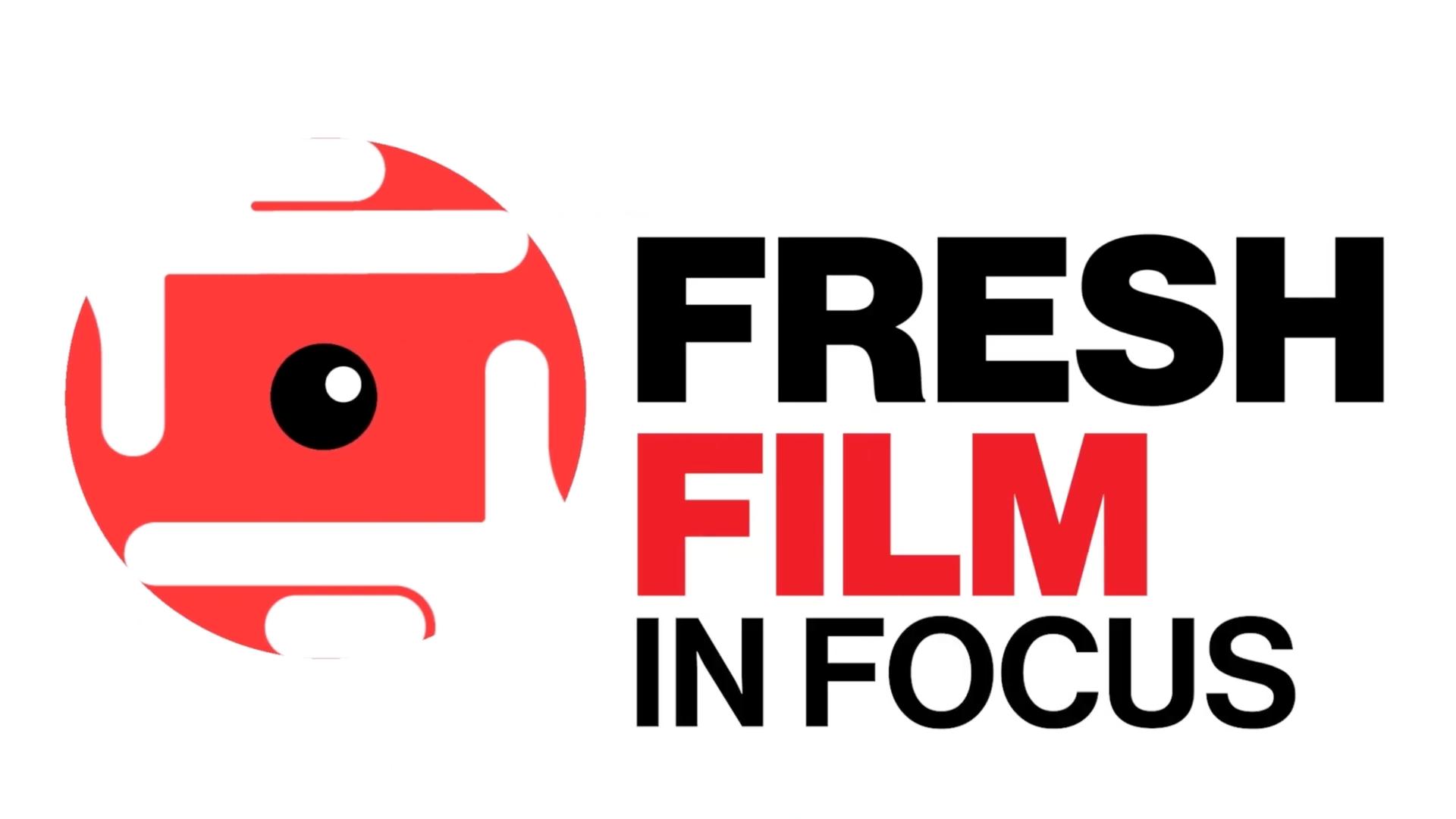 Fresh Film - In Focus