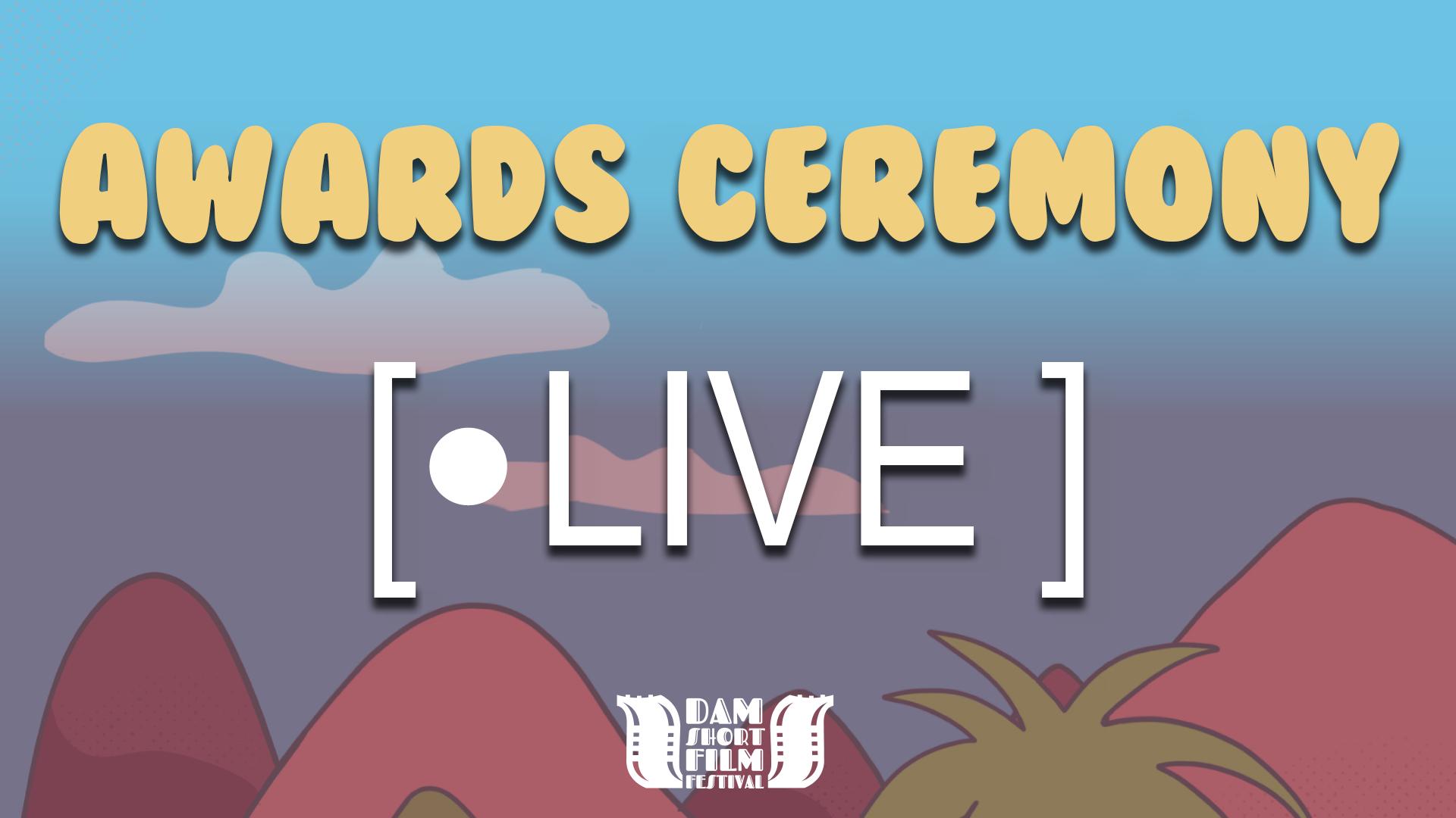 Awards Ceremony - Live Event