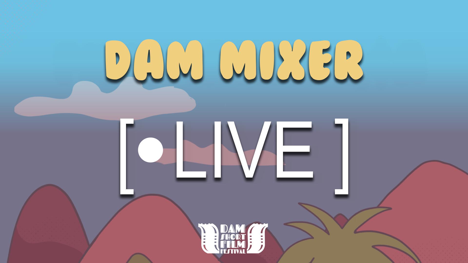 DAM Mixer - Live Event