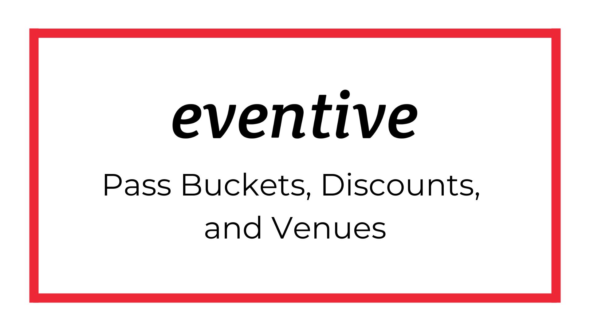 Onboarding Series: Pass Buckets, Discounts, and Venues