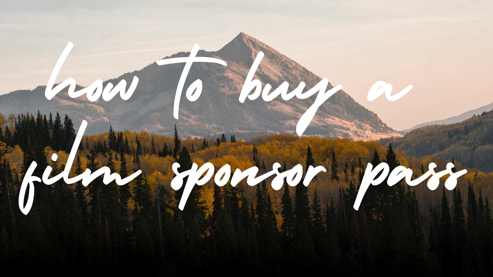 TUTORIAL: How to Buy a Film Sponsor Pass