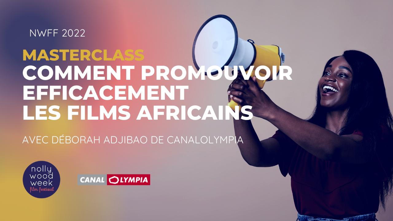 Materclass: Comment promouvoir efficacement les films africains