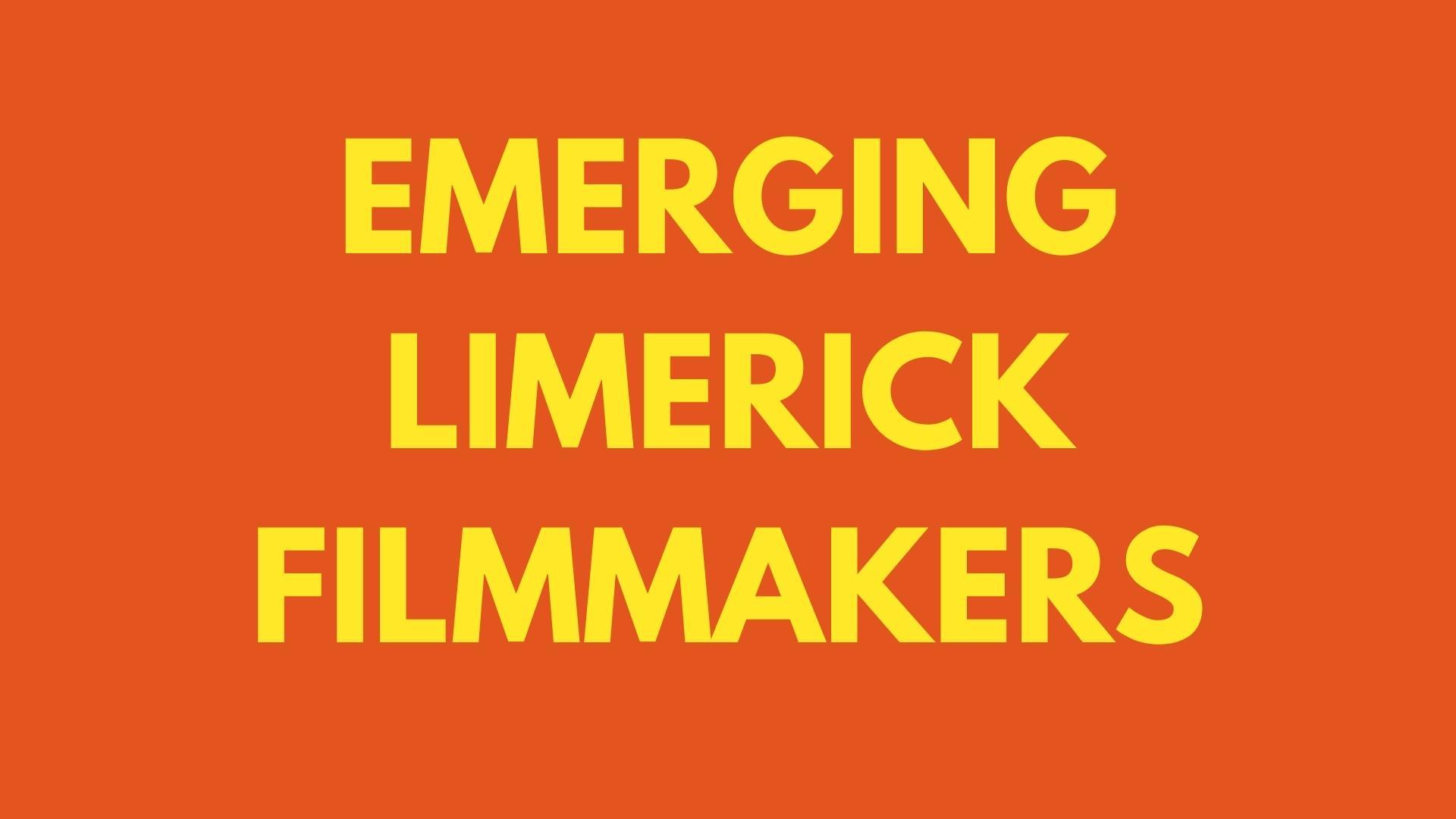 Emerging Limerick Filmmakers