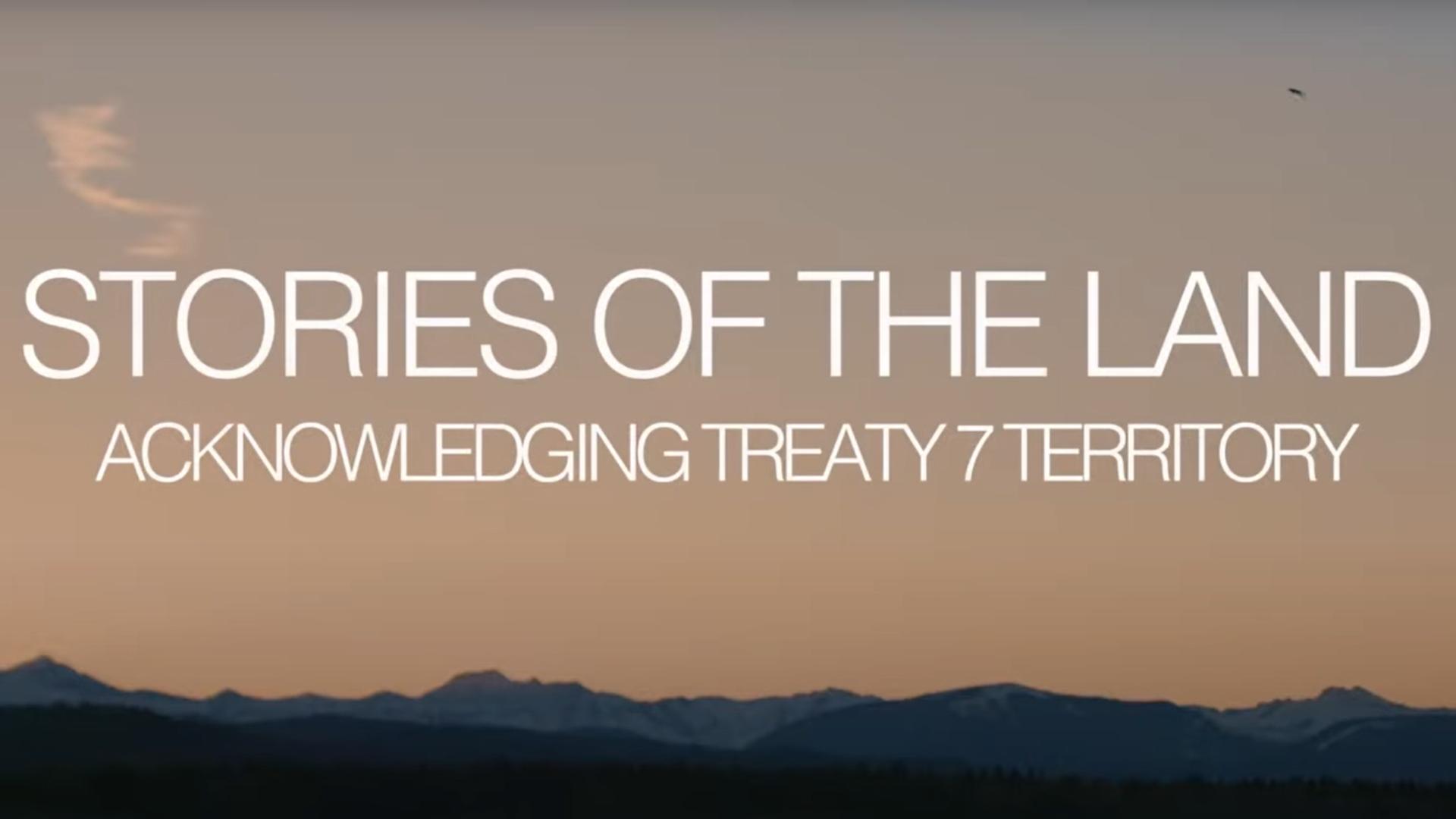 Sacred Land - Treaty 7 Territory Land Acknowledgement 