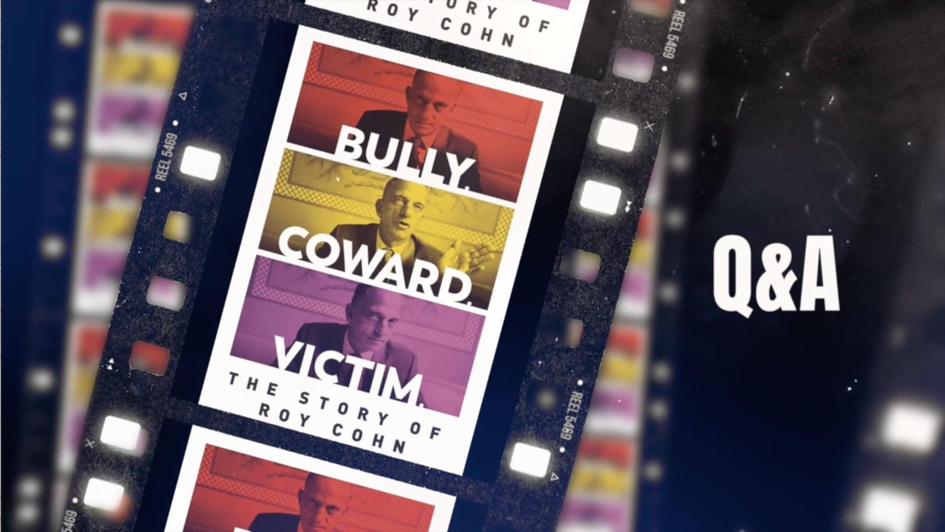 Post-Movie Program: Bully. Coward. Victim. The Story of Roy Cohn