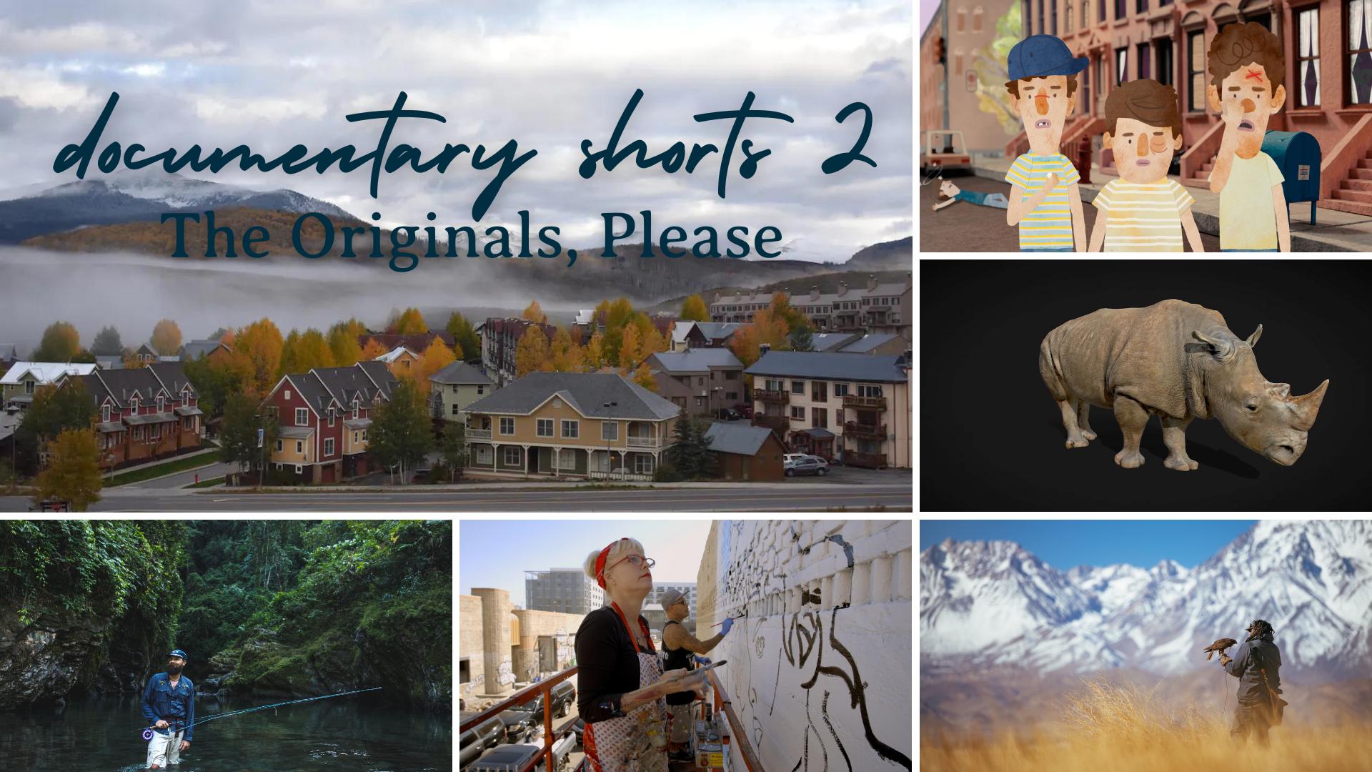 Documentary Shorts II: The Originals, Please (Virtual)