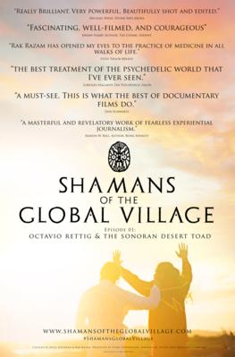 Shamans of The Global Village Episode 1: Octavio Rettig & The Sonoran Desert Toad