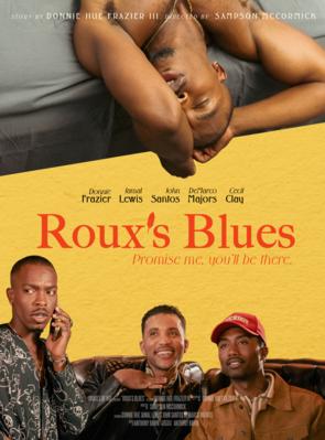 Roux's Blues: Promise Me, You'll Be There
