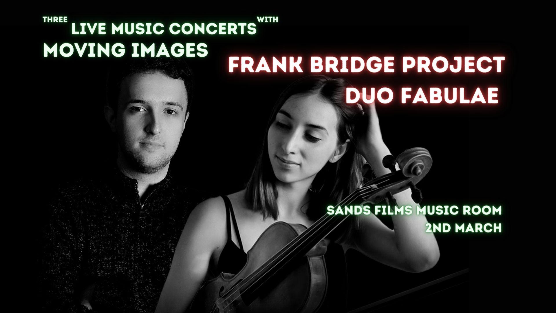 Duo Fabulae: Frank Bridge Project ~ Live Broadcast