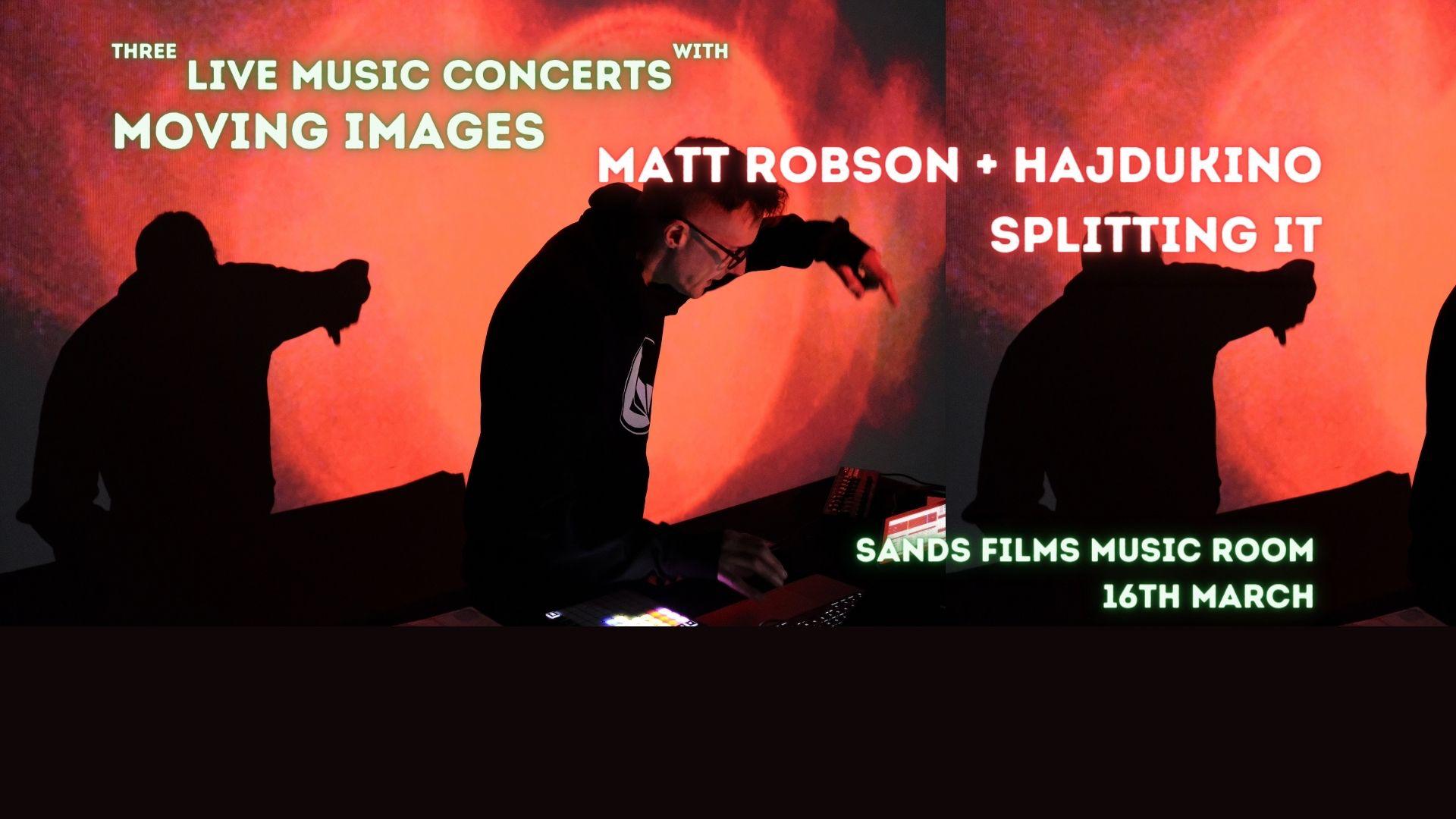 Matt Robson + Hajdukino: Splitting It ~ Live Broadcast