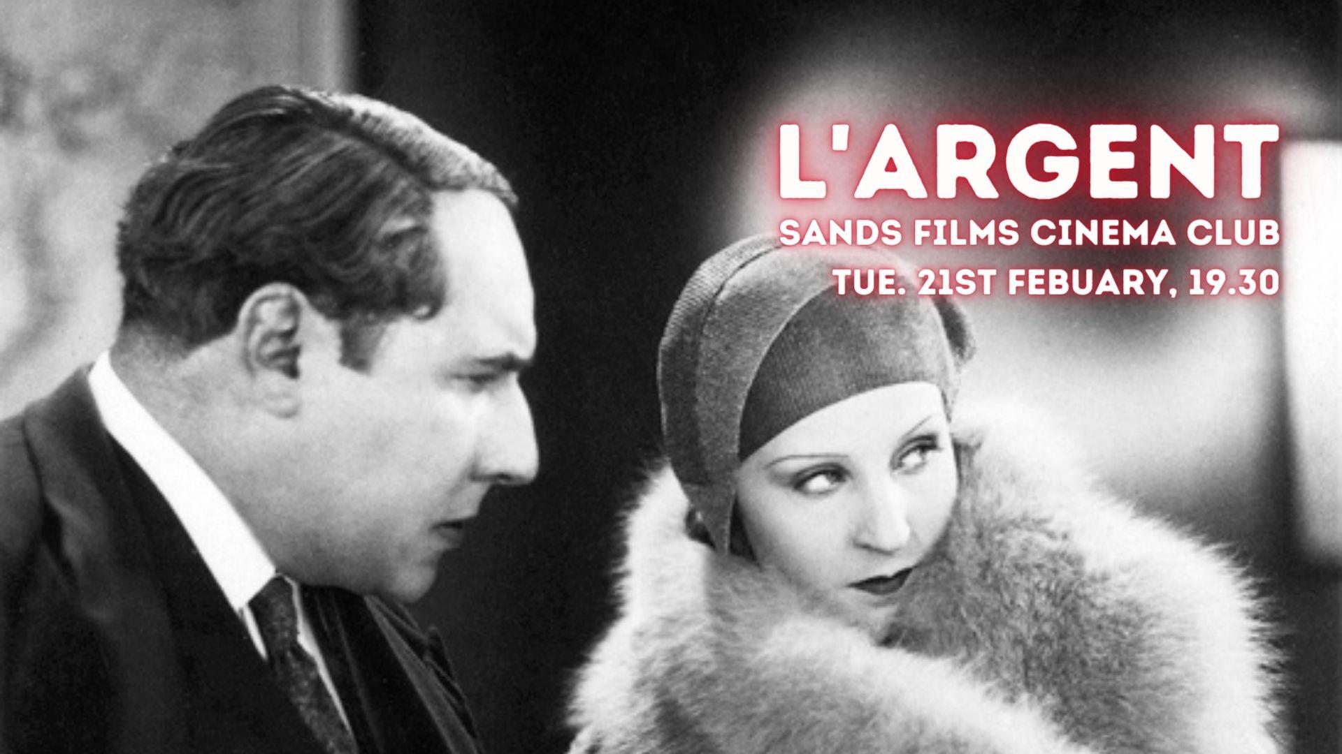 L'Argent (1928): Sands Films Cinema Club online presentation