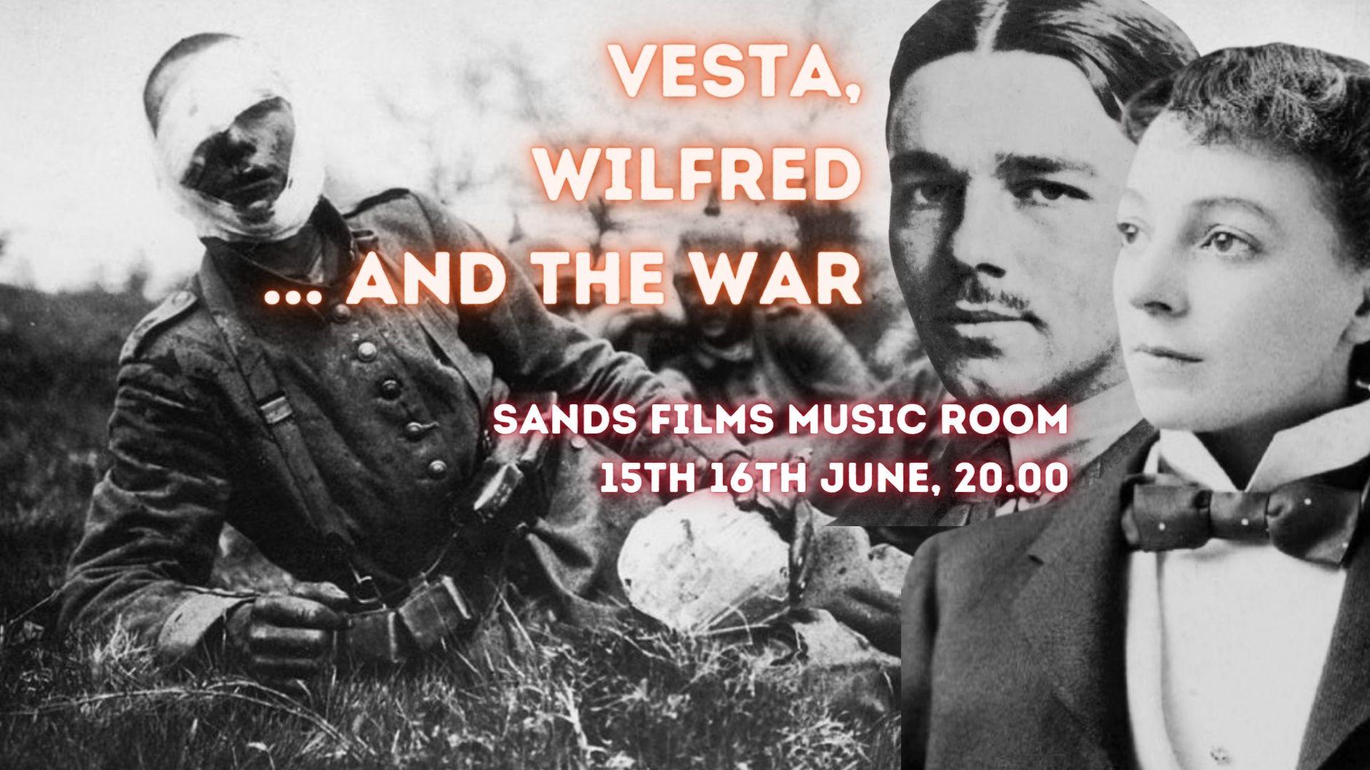 Vesta, Wilfred … and the War ~ Live Broadcast