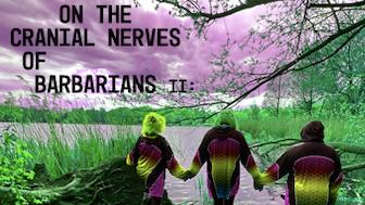 On the Cranial Nerves of Barbarians II: A Carp Sanctuary: livestream