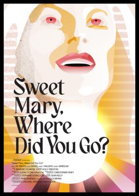 SWEET MARY, WHERE DID YOU GO?