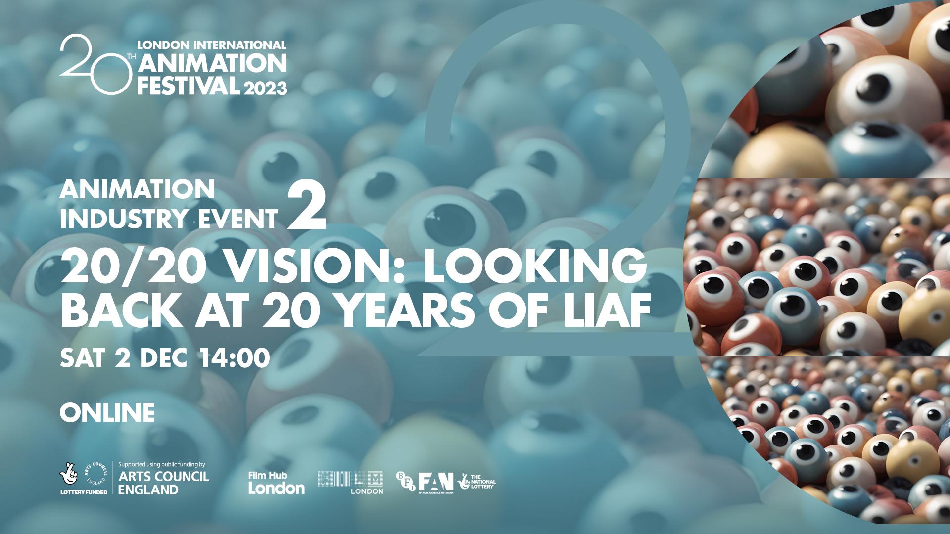 Animation Industry Event 2: 20/20 Vision - Looking Back at 20 Years of LIAF