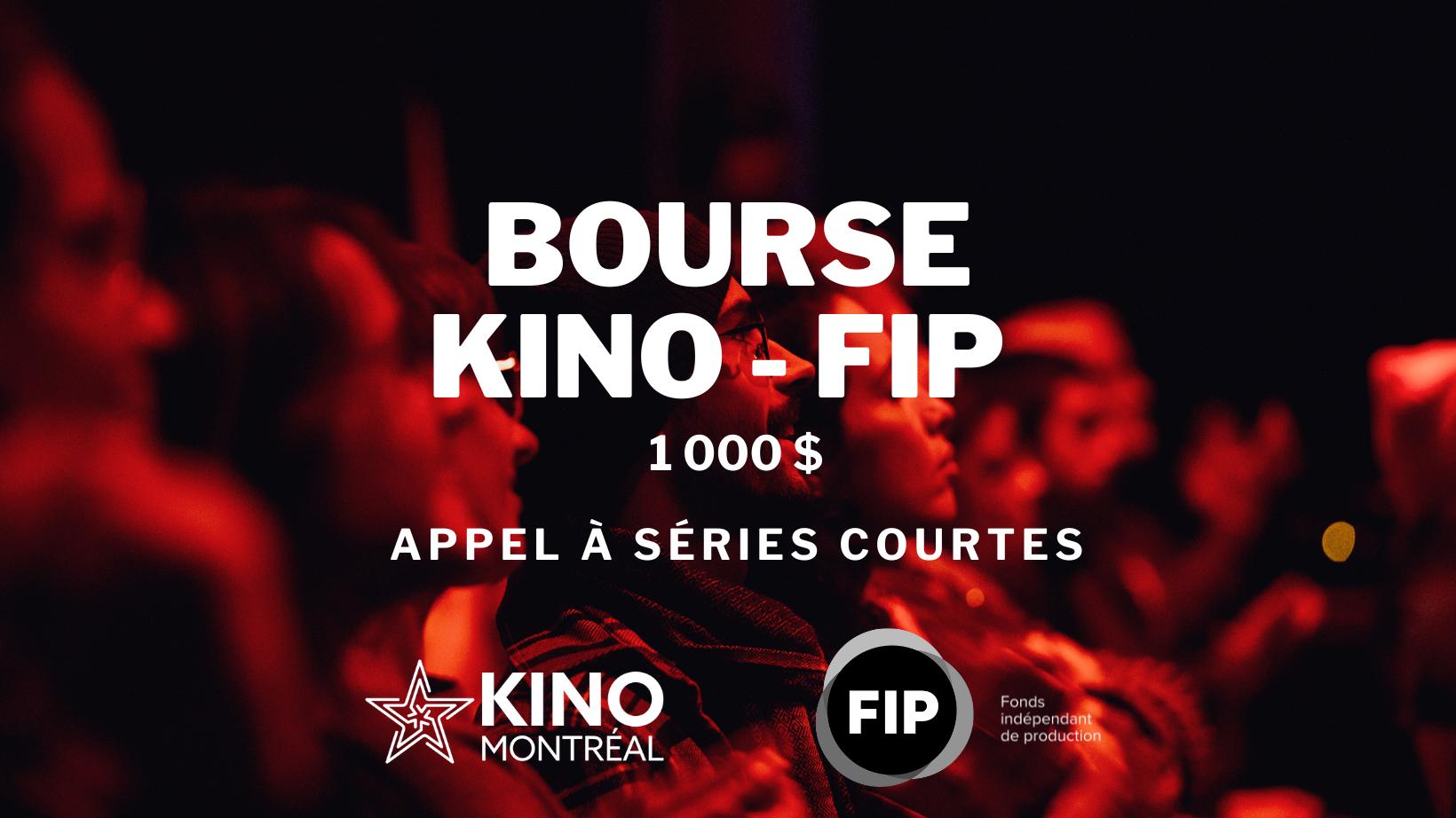 Bourse Kino x FIP - Épisodes 1