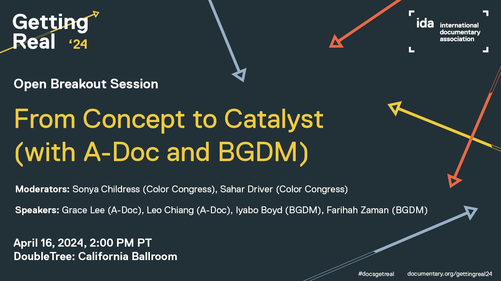 3:45 PM Open Breakout Session: From Concept to Catalyst (with A-Doc and BGDM)