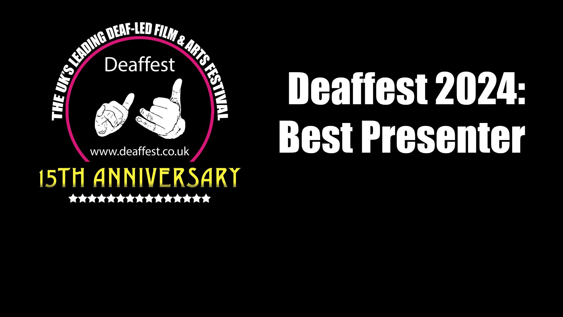 Deaffest 2024 - Best Presenters