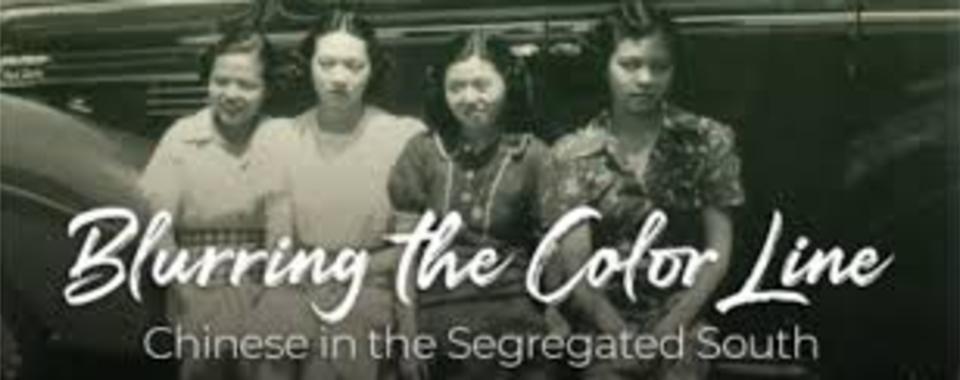 Blurring the Color Line: Chinese in the Segregated South
