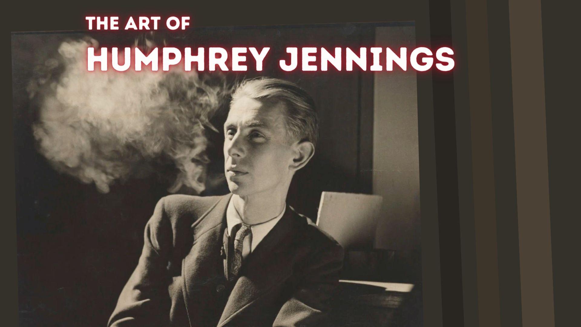 THE ART OF HUMPHREY JENNINGS: Sands Films Cinema Club online presentation
