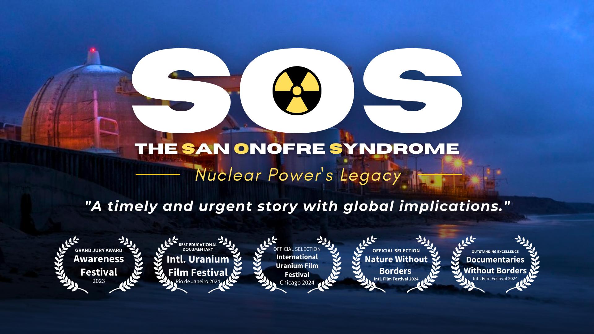 SOS – The San Onofre Syndrome: Nuclear Power's Legacy