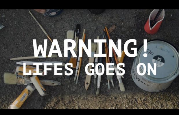 Warning! Life Goes On