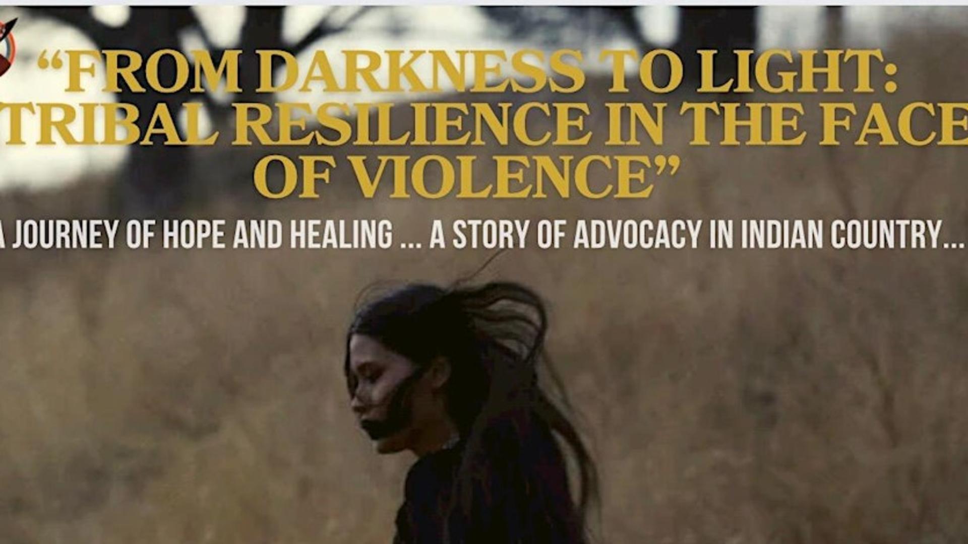 Darkness to Light: Tribal Resilience in the Face of Violence