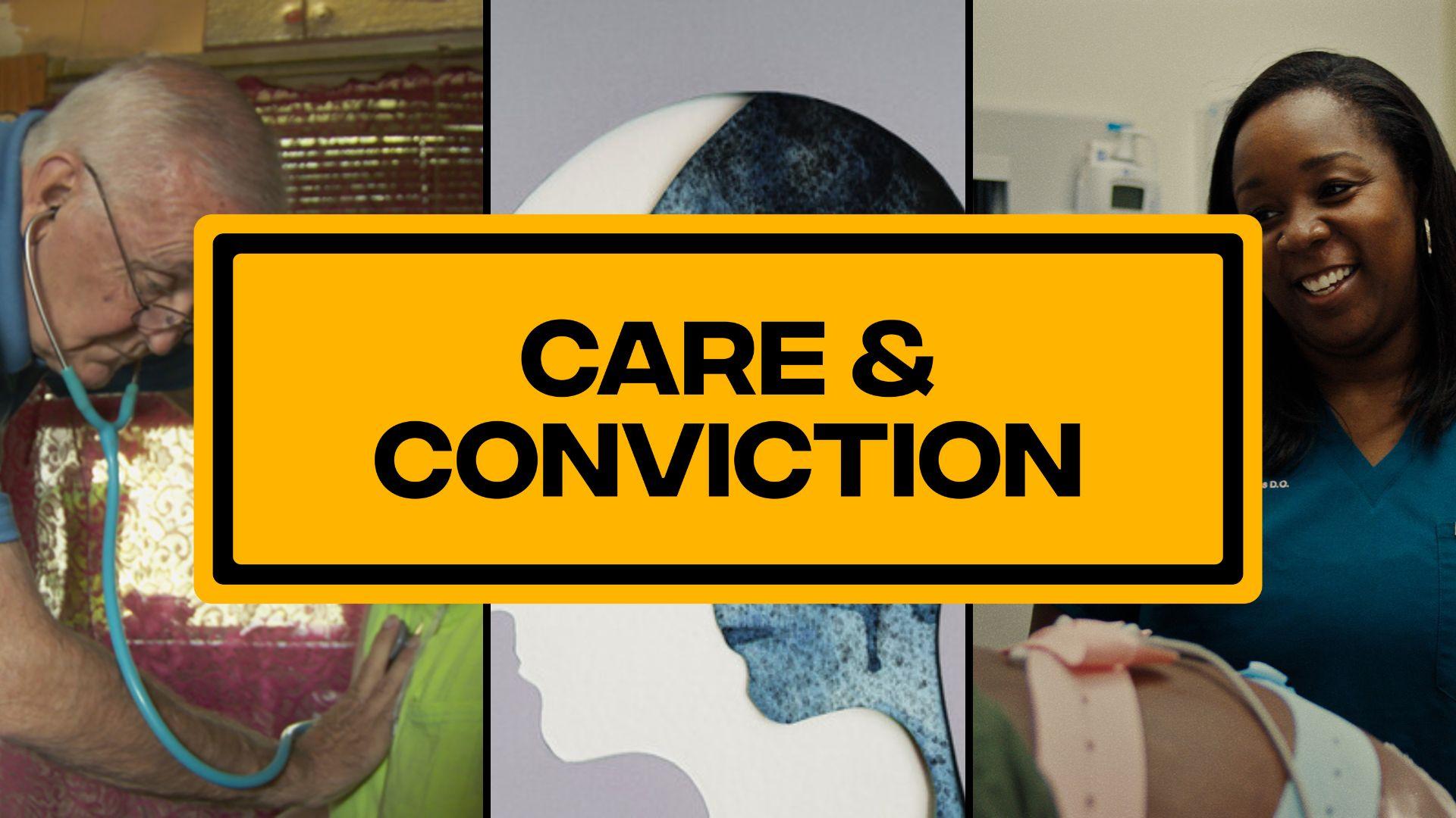 Care & Conviction