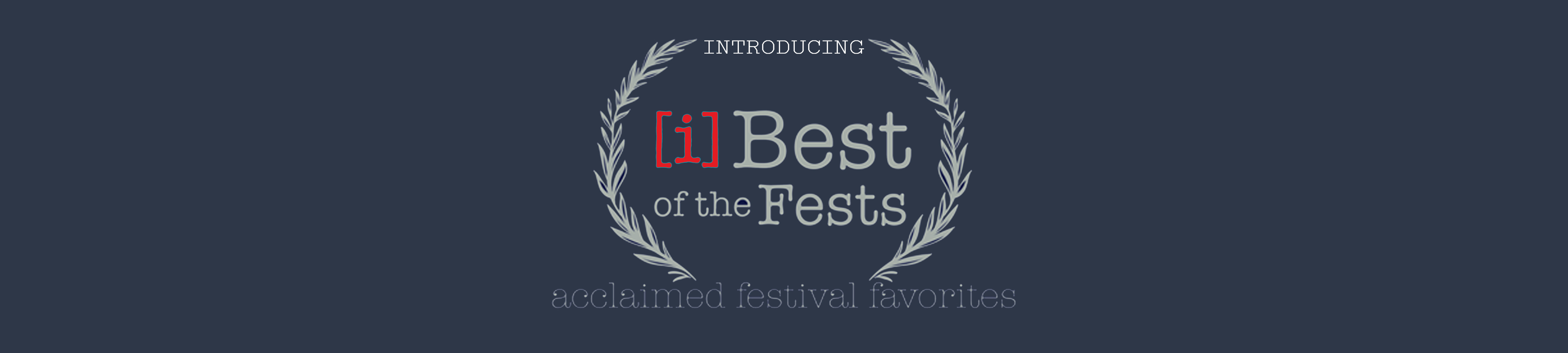 AIFF Best of the Fests - Monthly Virtual Films