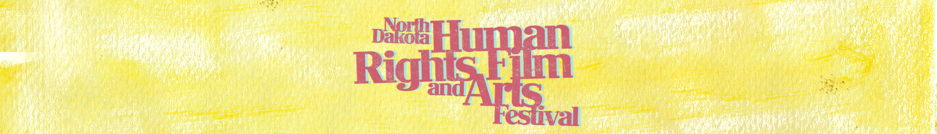 North Dakota Human Rights Film and Arts Festival