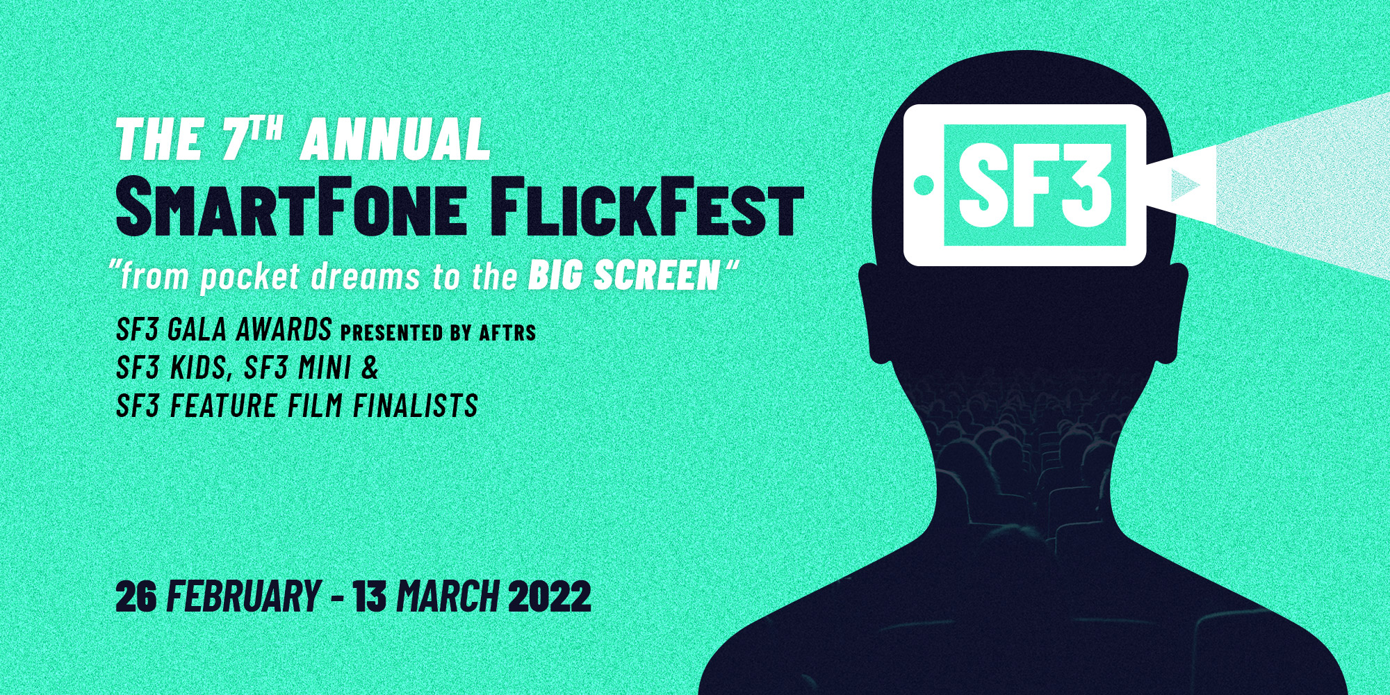 The 7th Annual SF3 - SmartFone Flick Fest
