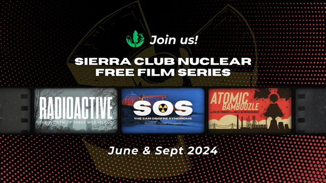 Sierra Club Nuclear Free Film Series