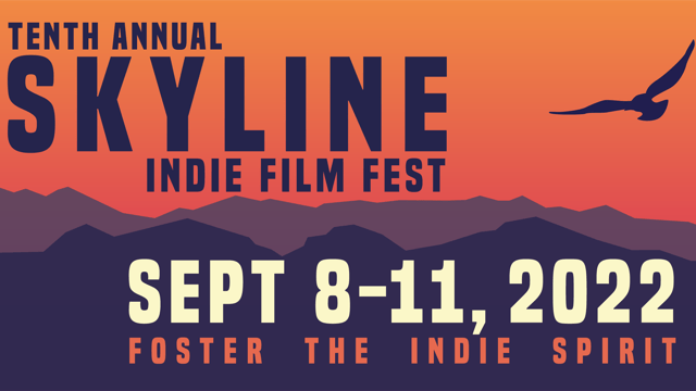 10th Annual Skyline Indie Film Fest