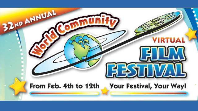 32nd World Community Virtual Film Festival - Feb 4 -12th, 2023