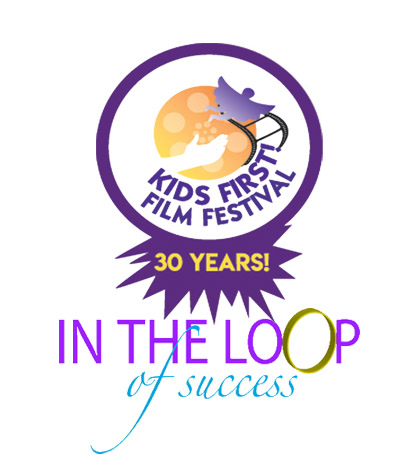 KIDS FIRST! / IN THE LOOP Film Festival