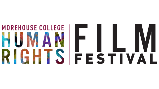 Morehouse College Human Rights Film Fest
