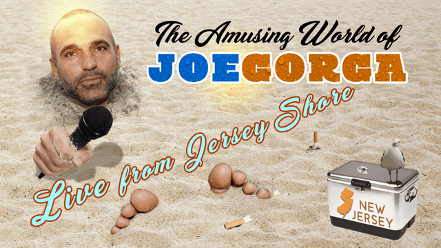 The Amusing World of Joe Gorga